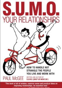 SUMO Your Relationships: How to handle not strangle the people you live and work with Cover