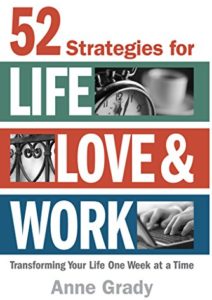 52 Strategies for Life, Love & Work: Transforming Your Life One Week at a Time Cover