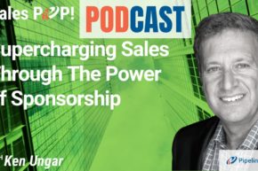🎧  Supercharging Sales Through The Power of Sponsorship