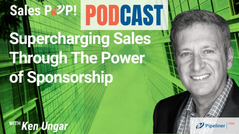 🎧  Supercharging Sales Through The Power of Sponsorship