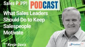 🎧 What Sales Leaders Should Do to Keep Salespeople Motivated