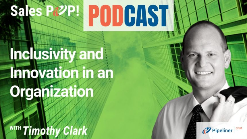 🎧  Inclusivity and Innovation in an Organization