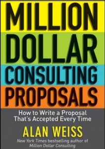 Million Dollar Consulting Proposals: How to Write a Proposal That’s Accepted Every Time Cover
