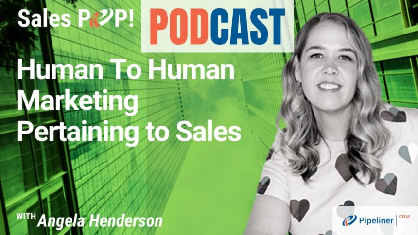 🎧  Human To Human Marketing In Sales