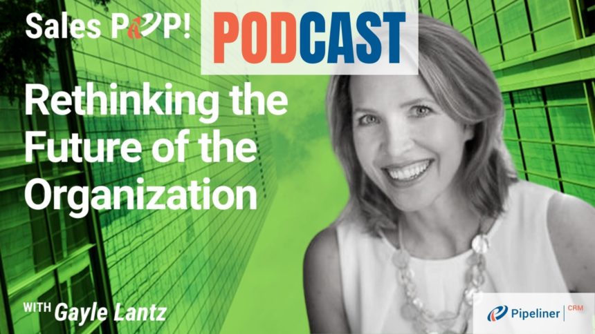 🎧  Rethinking the Future of the Organization