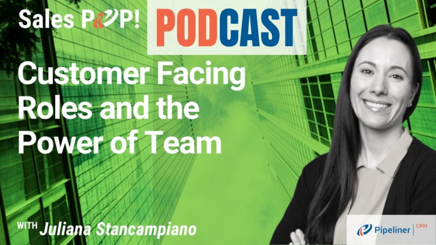 🎧   Customer Facing Roles and the Power of Team