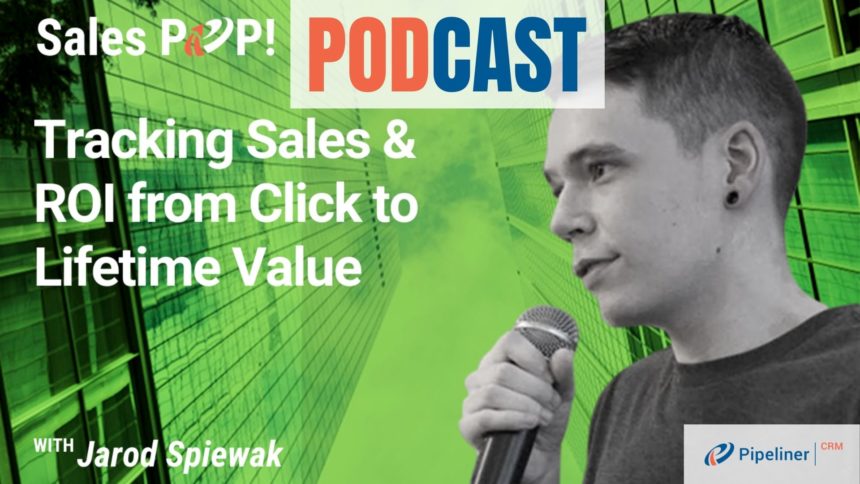 🎧 Tracking Sales & ROI From Click To Lifetime Value