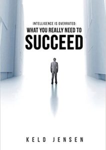 Intelligence is Overrated: What You Really Need to Succeed Cover