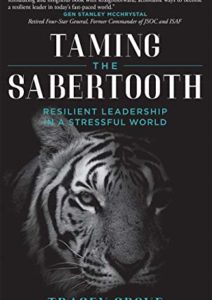 Taming The Sabertooth: Resilient Leadership In A Stressful World Cover