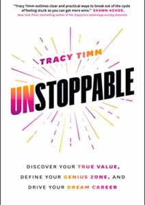 Unstoppable: Discover Your True Value, Define Your Genius Zone, and Drive Your Dream Career Cover