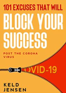 101 Excuses That Will Block Your Success : How to pick yourself up in the midst of a crisis. Cover