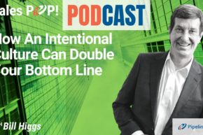 🎧  How An Intentional Culture Can Double Your Bottom Line