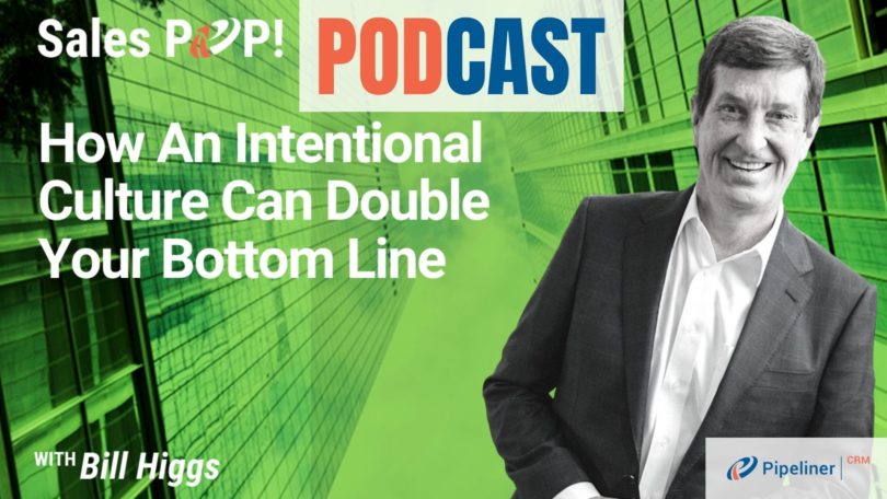 🎧  How An Intentional Culture Can Double Your Bottom Line