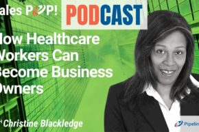 🎧  How Healthcare Workers Can Become Business Owners
