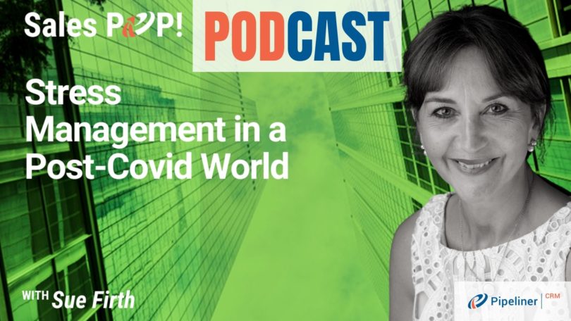 🎧  Stress Management in a Post-Covid World