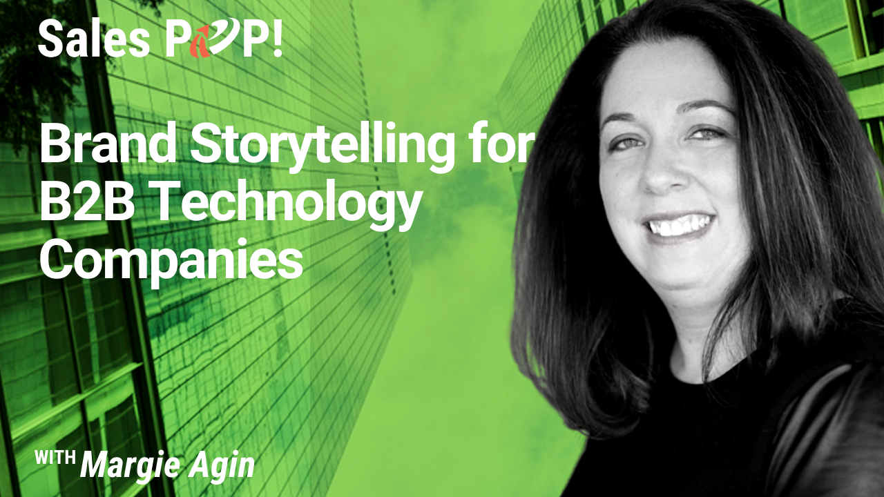 Brand Storytelling For B2b Technology Companies (video) By Margie Agin 