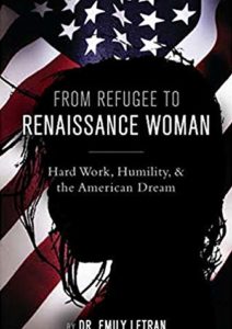 From Refugee to Renaissance Woman: Hard Work, Humility, and the American Dream Cover