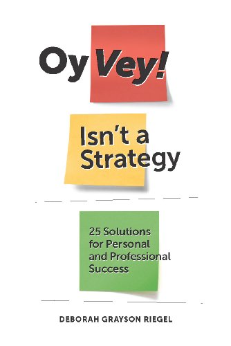 Oy Vey! Isn’t a Strategy