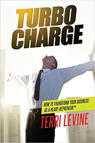 Turbocharge How To Transform Your Business As A Heartrepreneur®