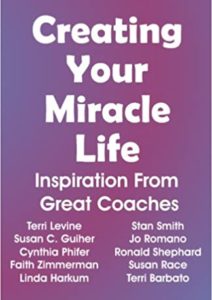 Creating Your Miracle Life: Inspiration From Great Coaches Cover
