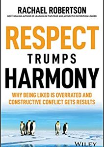 Respect Trumps Harmony: Why being liked is overrated and constructive conflict gets results Cover