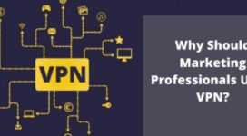 Why Should Marketing Professionals Use a VPN?