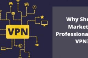 Why Should Marketing Professionals Use a VPN?