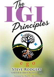 The IGI Principles: The Power of Inviting Good In vs Edging Good Out Cover