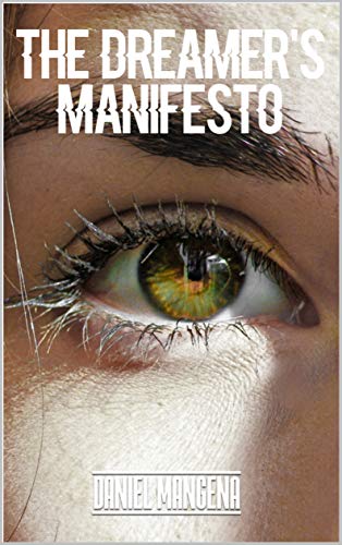 The Dreamer’s Manifesto