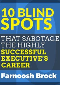 10 Blind Spots that Sabotage the Highly Successful Executive’s Career Cover