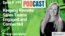 🎧   Keeping Remote Sales Teams Engaged and Connected