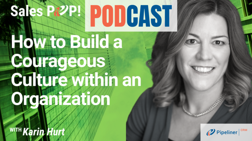 🎧   How to Build a Courageous Culture within an Organization