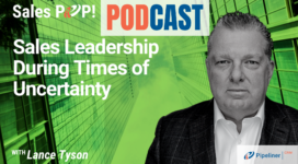 🎧   Sales Leadership During Times of Uncertainty