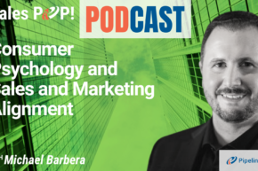 🎧  Consumer Psychology and Sales and Marketing Alignment