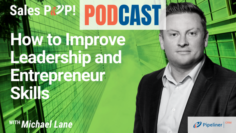 🎧   How to Improve Leadership and Entrepreneur Skills