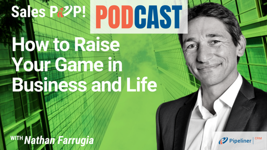 🎧  How to Raise Your Game in Business and Life