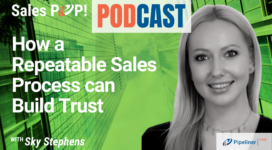 🎧  How a Repeatable Sales Process can Build Trust