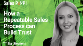 How a Repeatable Sales Process can Build Trust (video)