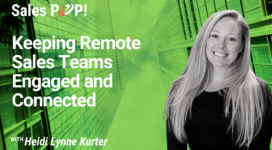 Keeping Remote Sales Teams Engaged and Connected (video)