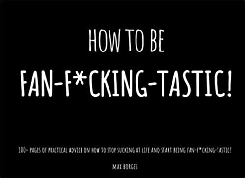 How To Be Fan-f*cking-tastic! Cover