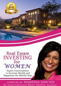 Real Estate Investing for Women: Expert Conversations to Increase Wealth and Happiness the Blissful Way Cover
