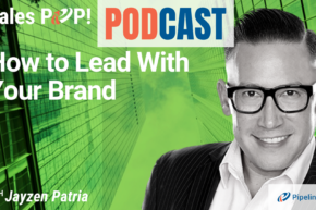 🎧   How to Lead With Your Brand