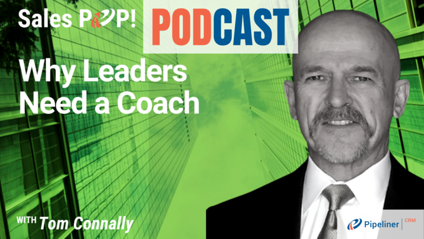 🎧   Why Leaders Need a Coach