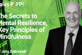 The Secrets to Mental Resilience,  Key Principles of Mindfulness (video)