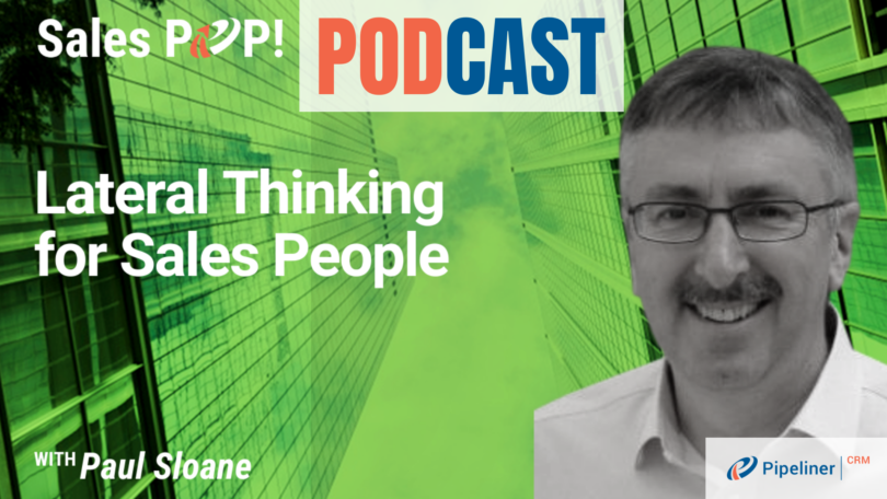 🎧  Lateral Thinking for Sales People