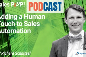 🎧  Adding a Human Touch to Sales Automation