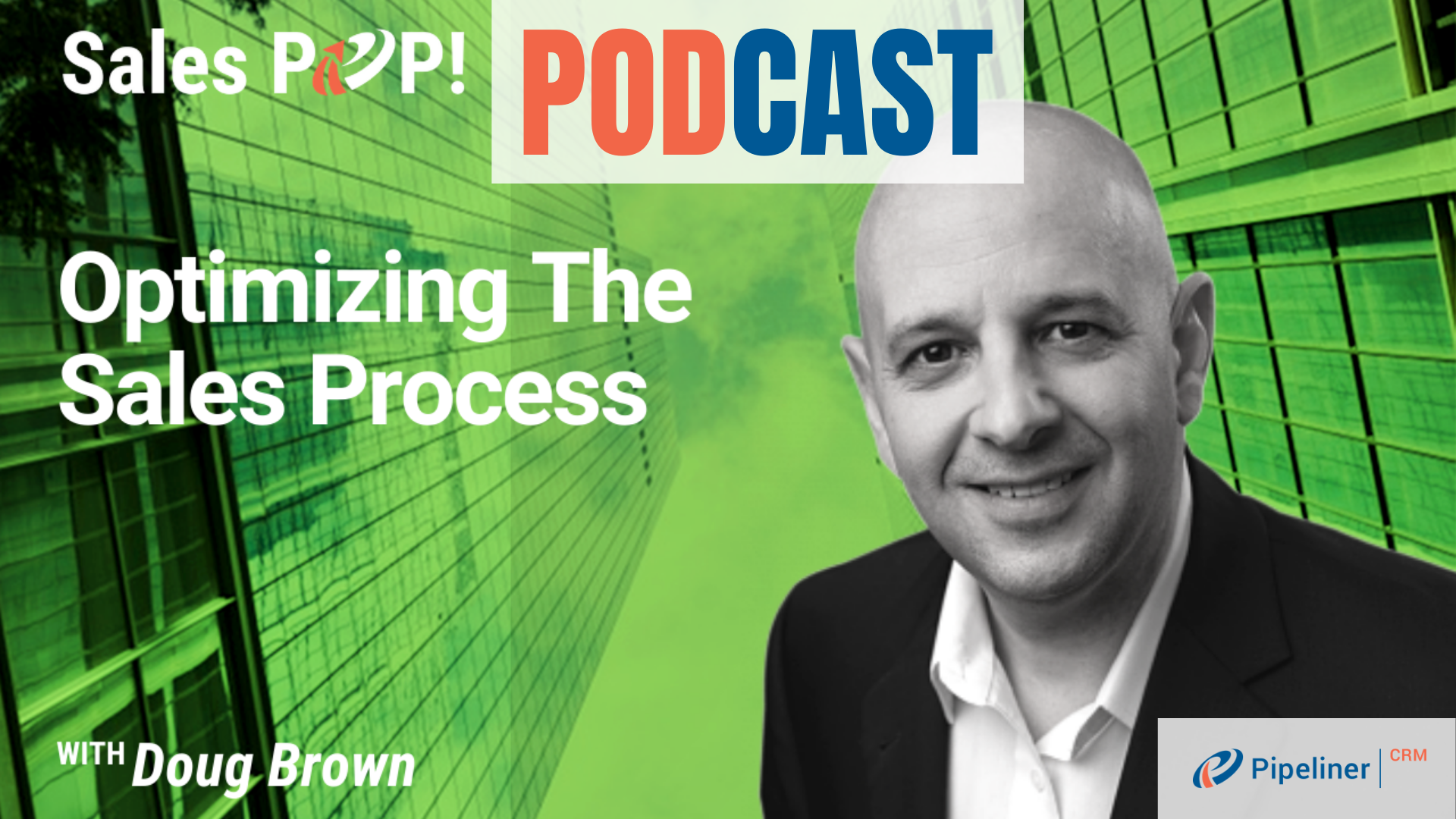 Optimizing The Sales Process by Doug Brown - SalesPOP!