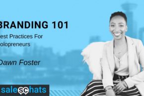 Branding 101: Best Practices For Solopreneurs