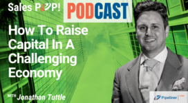 🎧  How To Raise Capital In A Challenging Economy