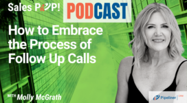 🎧  How to Embrace the Process of Follow Up Calls